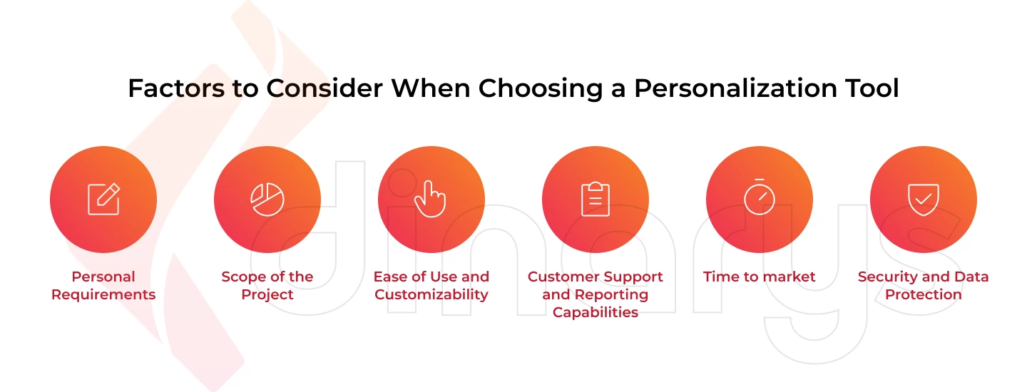 Factors to consider when choosing personalization tool